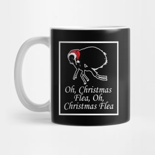 Oh Christmas Flea - Funny Quote - White Border Version Mug